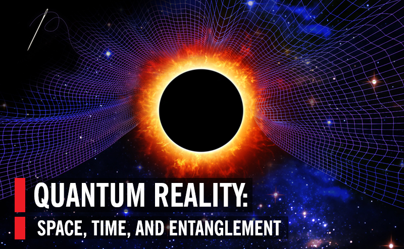 Objective Reality May Not Even Exist Space Is Quantum In Nature Vern Bender 6892