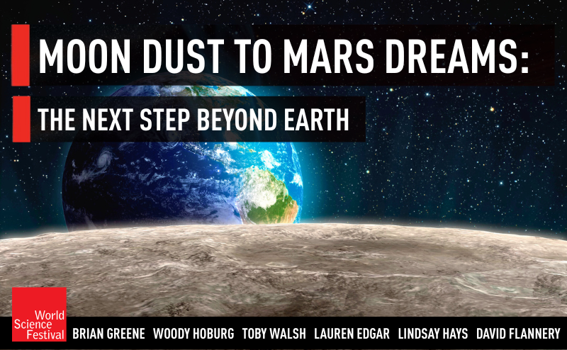 Moon Dust to Mars Dreams: The Next Step Beyond Earth | World Science ...